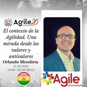 El contexto de la Agilidad, una mirada desde los valores y antivalores